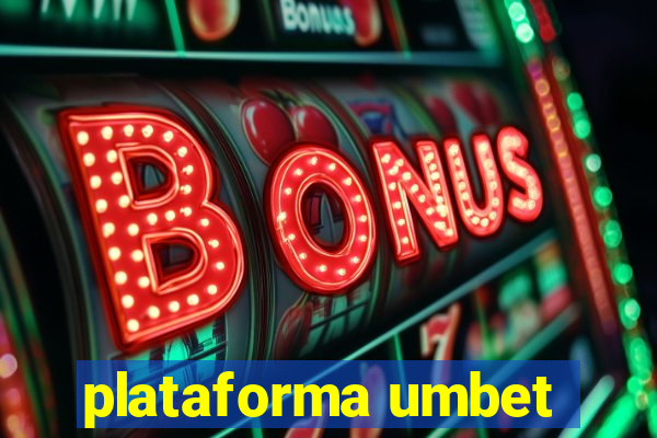 plataforma umbet